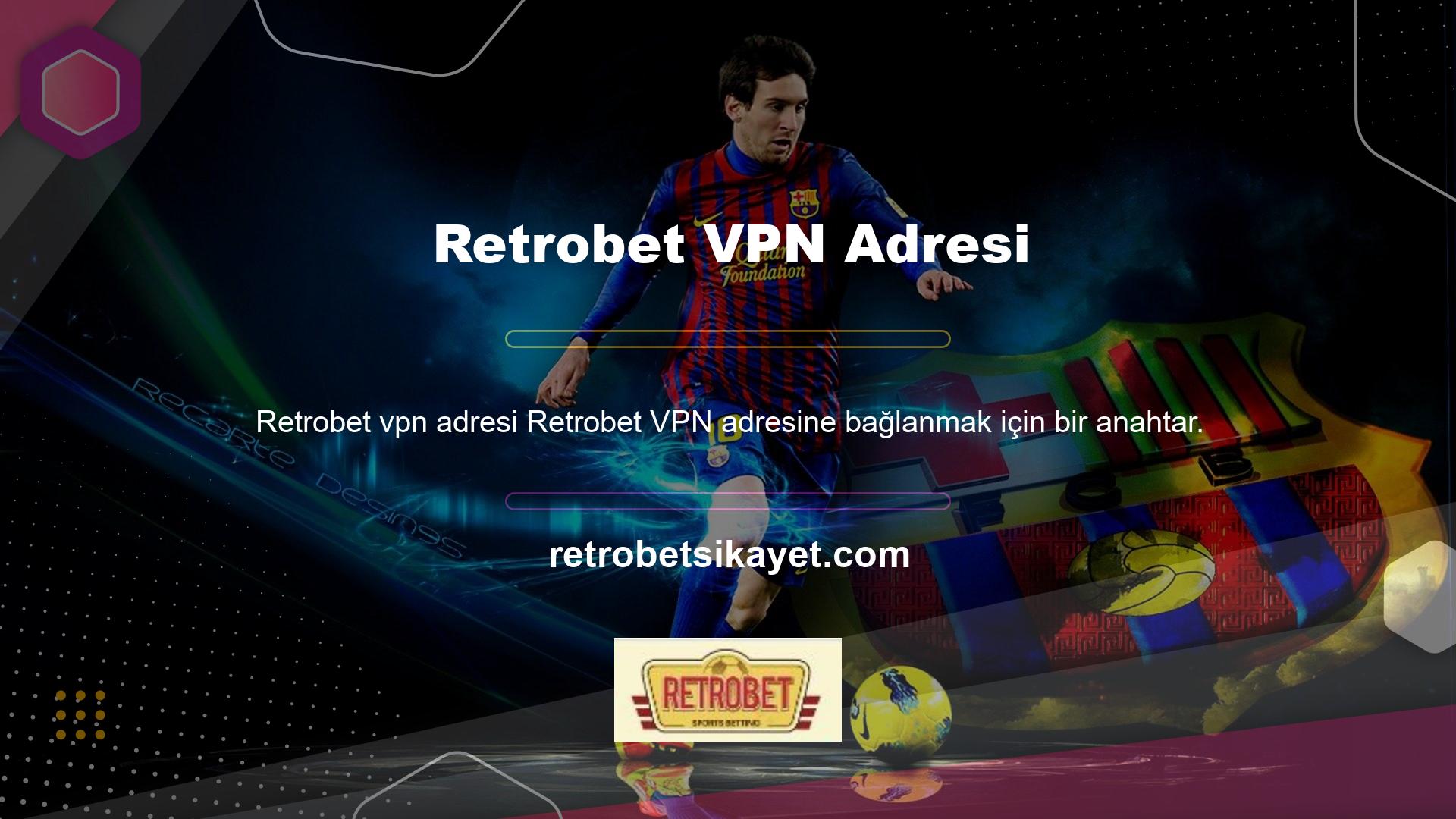 Retrobet VPN adresi kullanıcıların en çok sorduğu sorular arasında yer alıyor